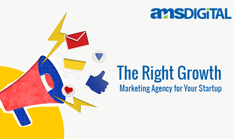How to Choose the Right Growth Marketing Agency for Your Startup