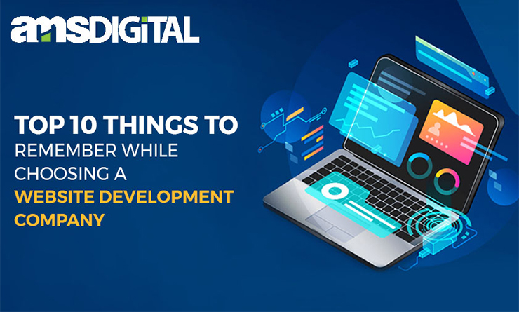 Top 10 Things to Remember while Choosing a Website Development Company