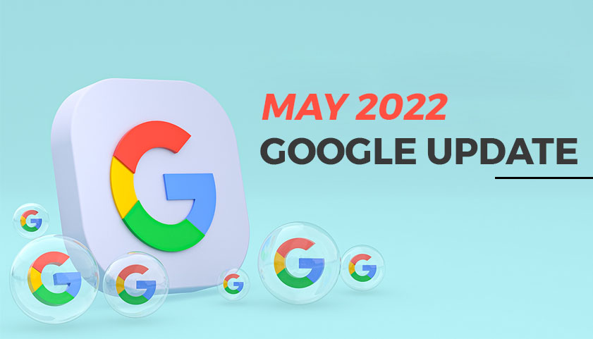 May 2022 Google Update