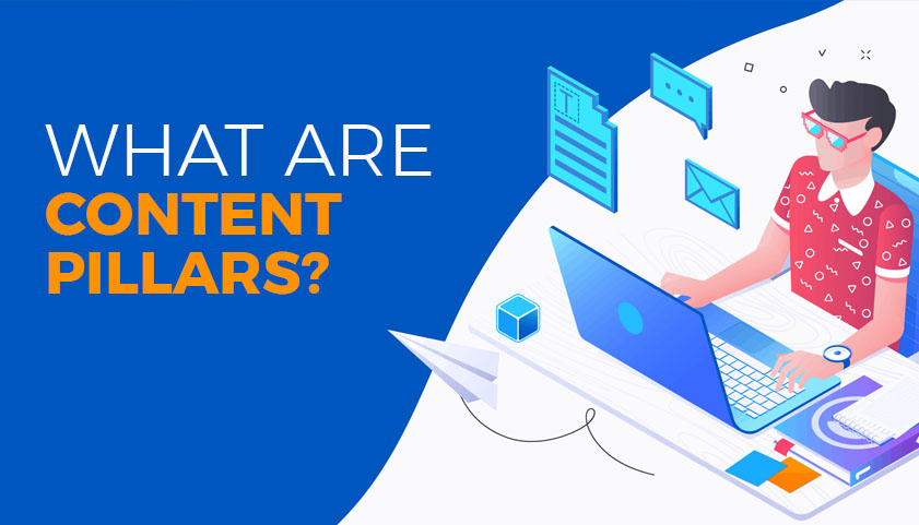 What are Content Pillars?