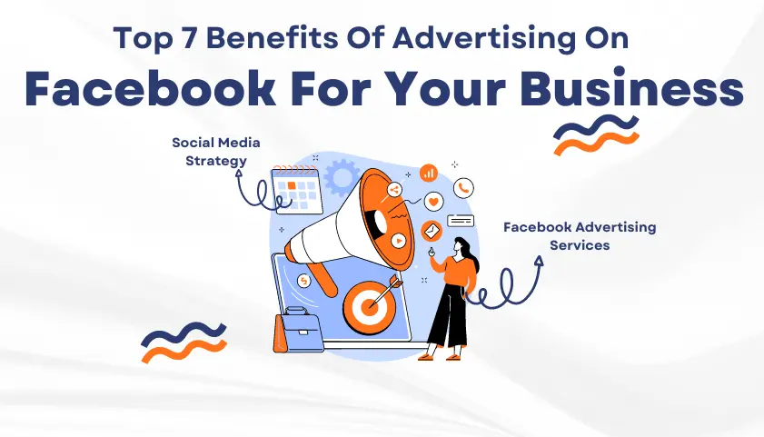 6 Benefits Of Using Facebook Advertising