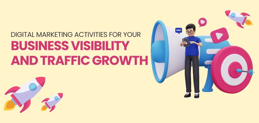 Digital Marketing Activities for Your Business Visibility and Traffic Growth services in birmingham
