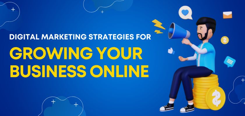 Digital Marketing Strategies for Growing Your Business Online services in birmingham
